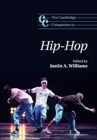 The Cambridge Companion to Hip-Hop - Williams Justin A.