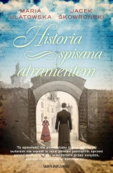 Historia spisana atramentem - Maria Ulatowska, Jacek Skowroński