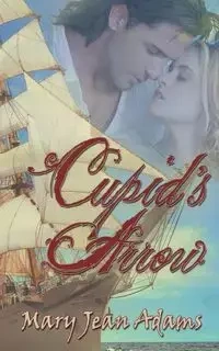 Cupid's Arrow - Mary Jean Adams