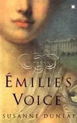 Emilie's Voice - Susanne Dunlap