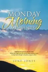 Monday Morning Moments - June Jones