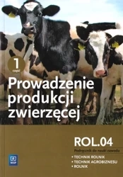 Prowadzenie produkcji zwierzęcej cz.1 ROL.04 WSIP - Barbara Biesiada-Drzazga, Alina Janocha