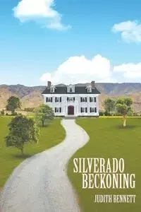 Silverado Beckoning - Bennett Judith
