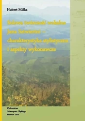 Solowa twórczość wokalna Jana Sztwiertni + CD - Hubert Miśka