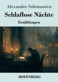 Schlaflose Nächte - Alexander Solomonica