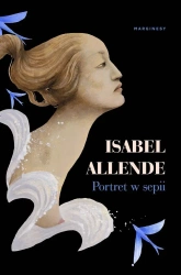 Portret w sepii - Isabel Allende, Marta Jordan, Ewa Zaleska