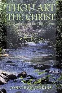 Thou Art the Christ - Jonathan Jenkins