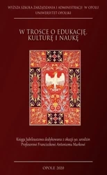 W trosce o edukację, kulturę i naukę - praca zbiorowa