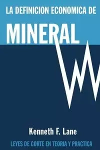 La Definición Económica de Mineral - Lane Kenneth F