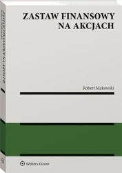 Zastaw finansowy na akcjach - Robert Makowski