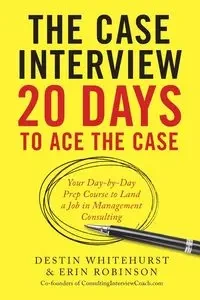 The Case Interview - Whitehurst Destin