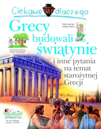 Ciekawe dlaczego grecy budowali świątynie - praca zbiorowa