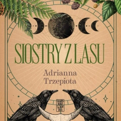 audiobook Siostry z lasu - Adrianna Trzepiota