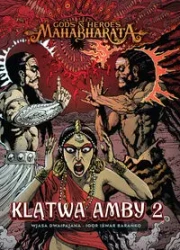 Mahabharata 2 Klątwa Amby T.2 - Wjasa Dwaipajana, Igor Barańko