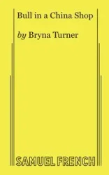 Bull in a China Shop - Turner Bryna