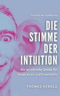 Die Stimme der Intuition - Thomas Herold