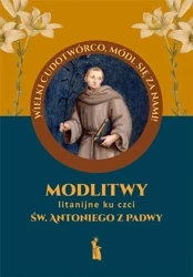 Modlitwy litanijne ku czci św. Antoniego z Padwy - praca zbiorowa