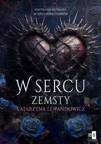W sercu zemsty T.2 - Katarzyna Lewandowicz