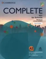 Complete Key for Schools A2 WB without Answers - Sue Elliott, Emma Heyderman