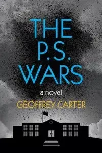 The P.S. Wars - Carter Geoffrey