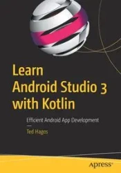 Learn Android Studio 3 with Kotlin - Ted Hagos