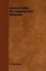 Ancient India - Its Language And Religions - Oldenberg H.