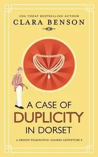 A Case of Duplicity in Dorset - Clara Benson