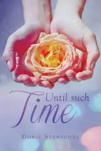 Until Such Time - Doris Stenschke