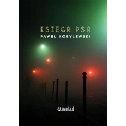 Księga psa - Paweł Kobylewski