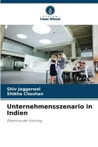 Unternehmensszenario in Indien - Jaggarwal Shiv