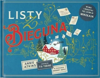 Listy z Bieguna. Listy od Mikołaja - Annie Atkins