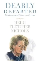 Dearly Departed - Heidi Fletcher Nichols