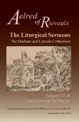 Liturgical Sermons - Aelred of Rievaulx