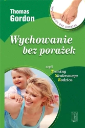 Wychowanie bez porażek - Thomas Gordon