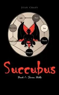 Succubus - Juan Crazy