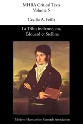 La Tribu Indienne, Ou, Douard Et Stellina, by Lucien Bonaparte - Feilla C. A.
