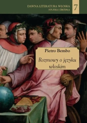 Rozmowy o języku włoskim - Pietro Bembo