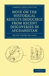 Note on the Historical Results Deducible From Recent Discoveries in             Afghanistan - Henry Prinsep Thoby