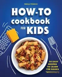How-To Cookbook for Kids - Nancy Polanco