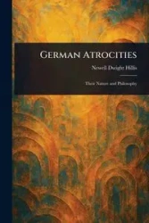 German Atrocities - Dwight Hillis Newell