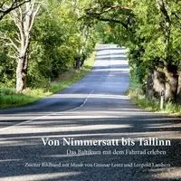 Von Nimmersatt bis Tallinn - Lentz Gunnar