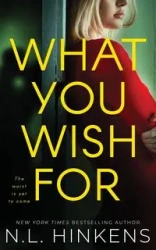 What You Wish For - Hinkens N.L.