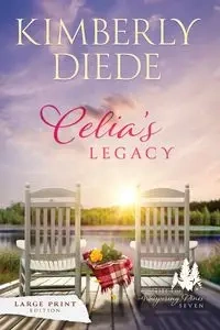 Celia's Legacy - Kimberly Diede