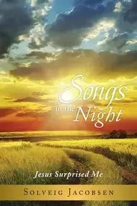 Songs in the Night - Jacobsen Solveig