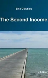 The Second Income - Clausius Eike