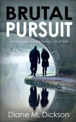Brutal Pursuit - Diane Dickson M