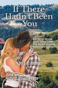 If There Hadn't Been You - Zimmer J.R.