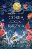 Córka Bogini Księżyca - Sue Lynn Tan, Anna Hikiert, Adrian Kyć, Małgorzat