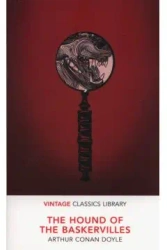 The Hound of the Baskervilles. Vintage Classics Library - Arthur Conan Doyle