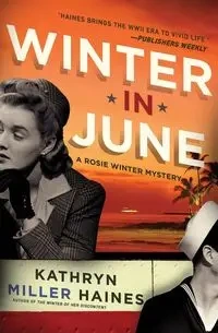 Winter in June - Kathryn Haines Miller
